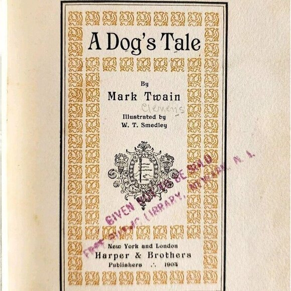 1904 A Dog's Tale Samuel Clemens Mark Twain 2nd Edition Illustrated HC E91 - Picture 1 of 7